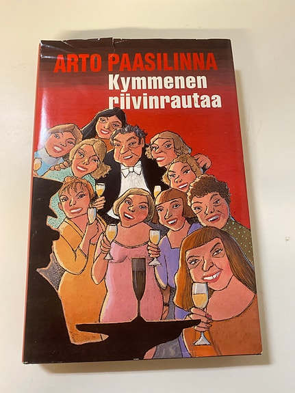Arto Paasilinna Kymmenen riivinrautaa