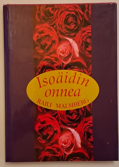 Raili Malmberg: Isoäidin onnea (1994)