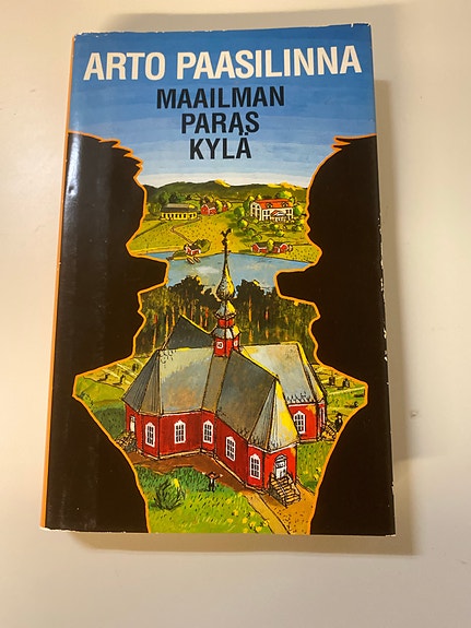 Arto Paasilinna, maailman paras kylä