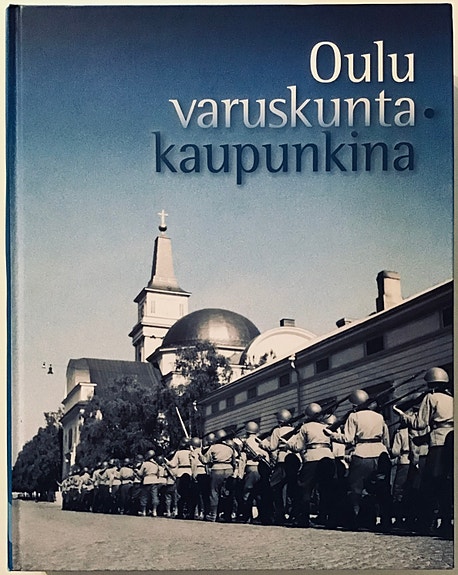 Oulu varuskuntakaupunkina