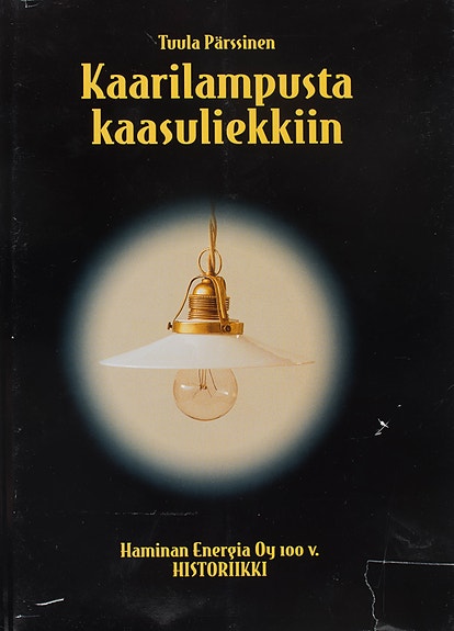 Kaarilampusta kaasuliekkiin Haminan Energia Oy 100v