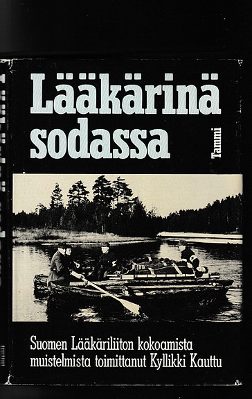 Kyllikki Kauttu: Lääkärinä sodassa