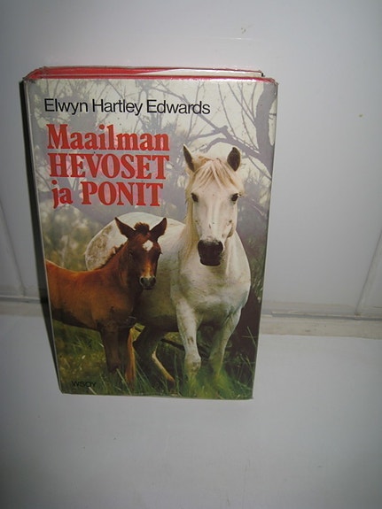 EDWARDS ELWYN HARTLEY: Maailman HEVOSET ja PONIT