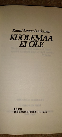 Rauni-Leena Luukanen Kildé "Kuolemaa ei ole"