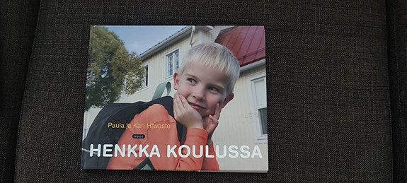 Paula ja Kari Havaste: Henkka koulussa