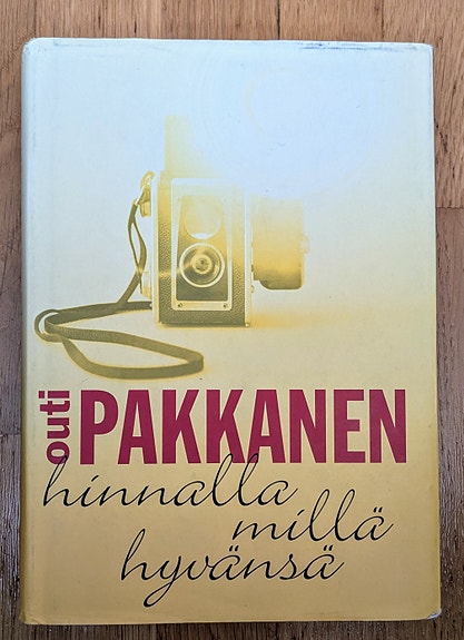 Outi Pakkanen, Hinnalla millä hyvänsä