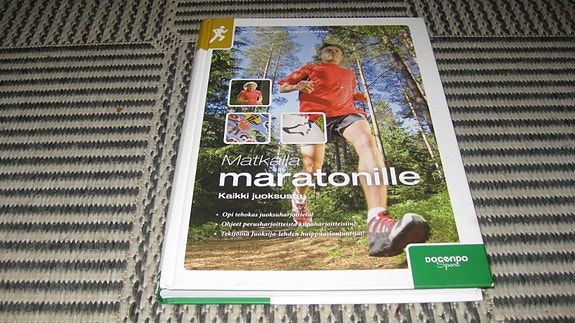 Matkalla maratonille - kaikki juoksusta (Paunonen, Anttila)