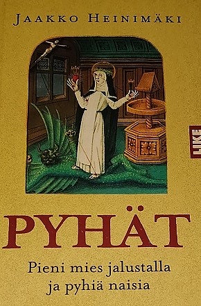 Pyhät : pieni mies jalustalla ja pyhiä