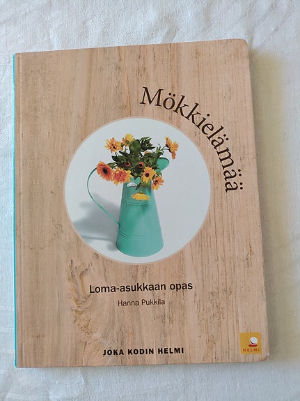 Mökkielämää Loma- asukkaan opas