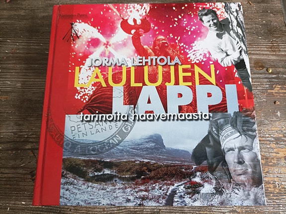 Jorma Lehtola:Laulujen Lappi - kirja