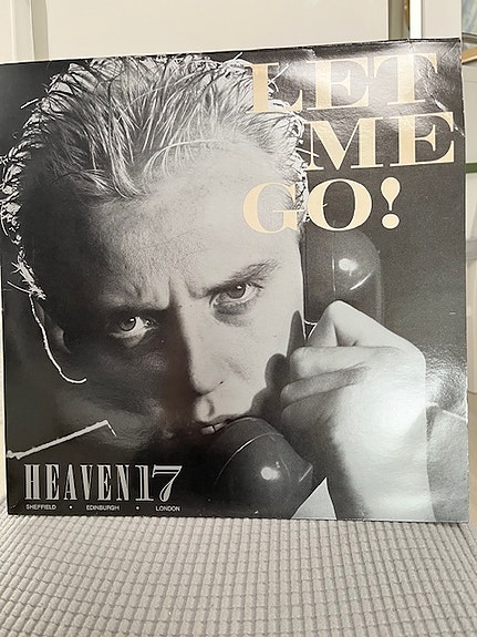 Heaven 17 – Let Me Go! vinyyli sinkku vuodelta 1982