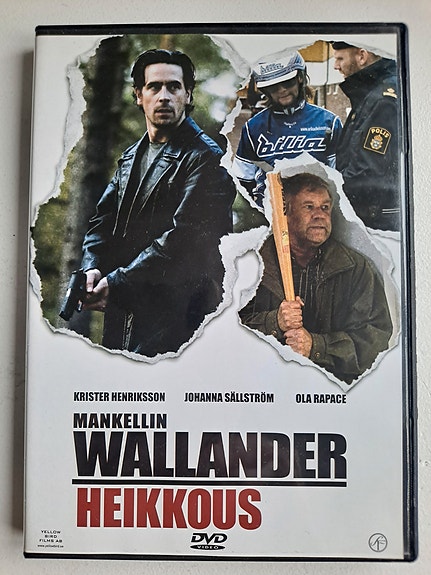Wallander, heikkous.