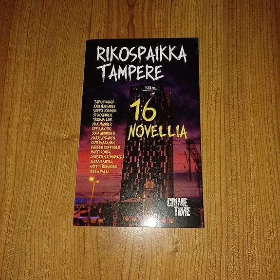 Rikospaikka Tampere - 16 novellia