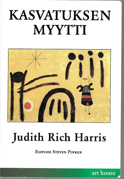 Judith Rich Harris: Kasvatuksen myytti. Art House 2000.