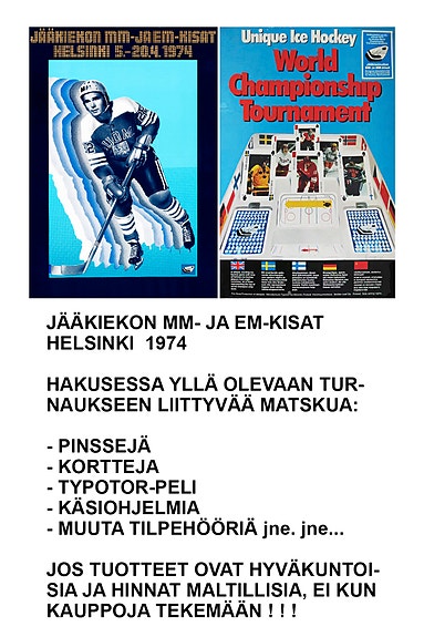 OSTETAAN MM- ja EM-Kisat 1974 Helsinki jääkiekko + TYPOTOR peli