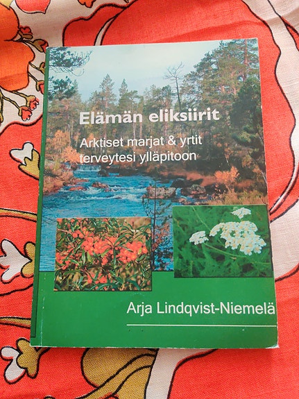 Arja Lindqvist-Niemelä : Elämän eliksiirit