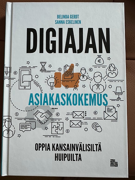 Digiajan asiakaskokemus. Belinda Gerdt, Sanna Eskelinen