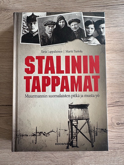 Stalinin tappamat / Tarja Lappalainen ja Martti Turtola