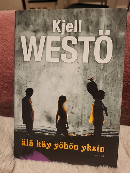Kjell Westö: älä käy yöhön yksin