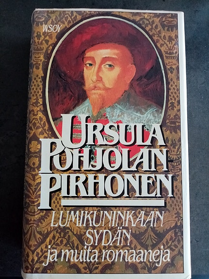 Ursula Pohjolan Pirhonen: "Lumikuninkaan sydän ja muita romaaneja"