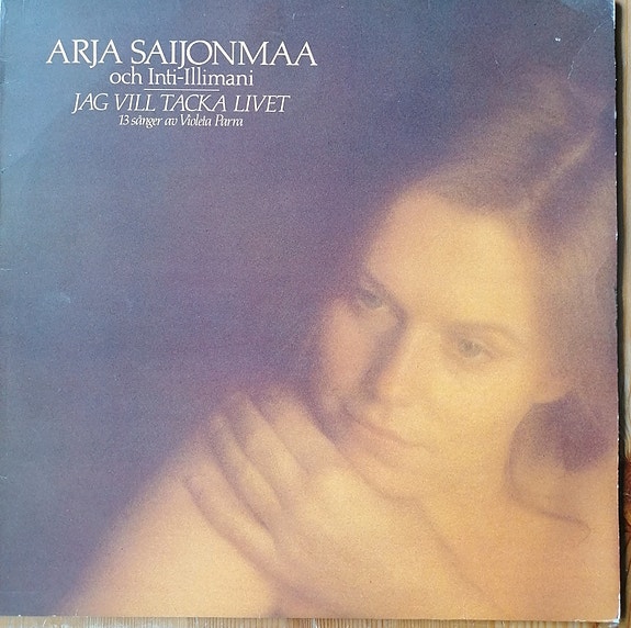 Arja Saijonmaa, Jag vill tacka livet LP