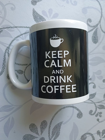 Keep calm and drink coffee-muki
