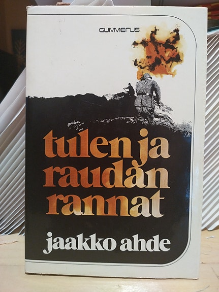 Tulen ja raidan rannat - Jaakko Ahde