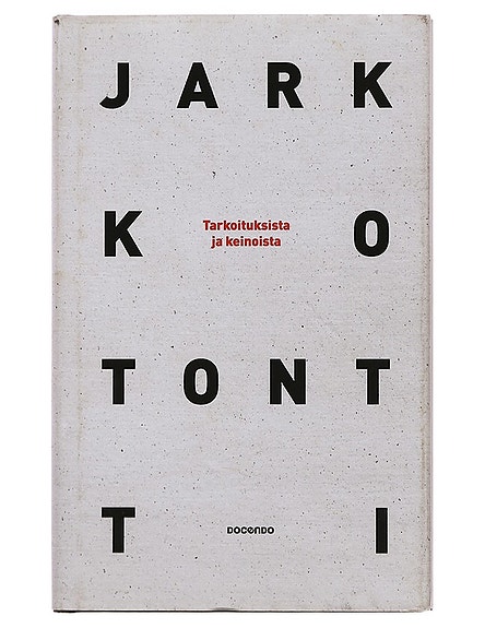 Tarkoituksista ja keinoista Jarkko Tontti