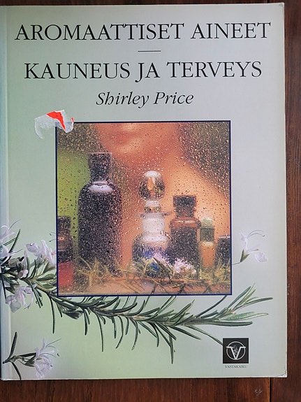 Aromaattiset aineet - Kauneus ja terveys