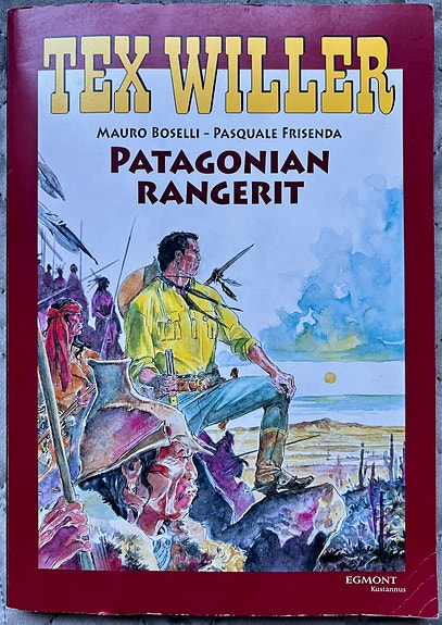 Tex Willer -suuralbumi 22: Patagonian rangerit (2009)