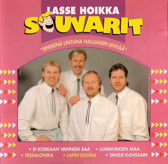 Lasse Hoikka & Souvarit – Sinisenä lintuna haluaisin lentää (1993, CD)