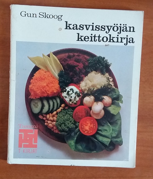 Skoog Gun KASVISSYÖJÄN KEITTOKIRJA Tammi T-kirjat 3p 1978