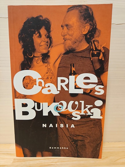Naisia, Charles Bukowski