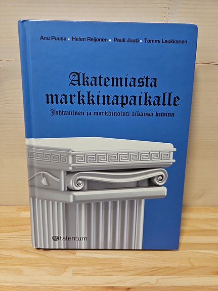 Akatemiasta markkinapaikalle, Pauli Juuti & Anu Puusa