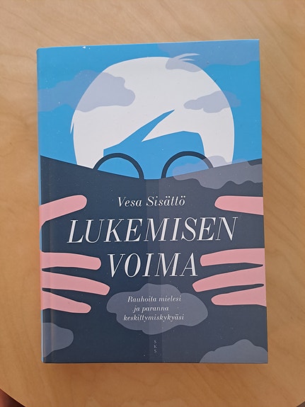 Vesa Sisättö. Lukemisen voima. SKS 2020.