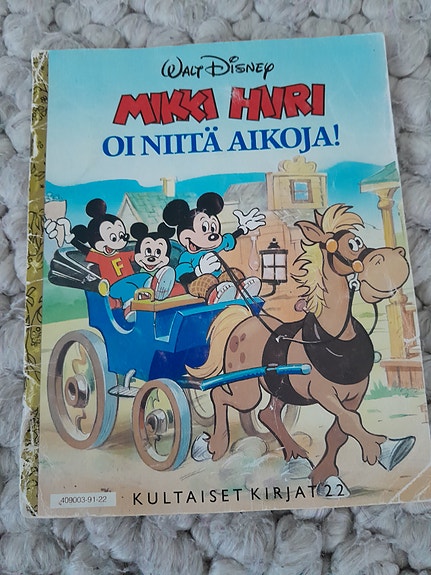 Kultaiset kirjat Mikki Hiiri oi niitä aikoja kirja