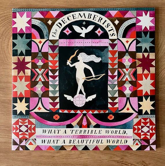 The Decemberists: What A Terrible World, What A Beautiful World (2015)