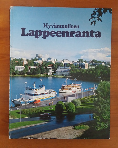 Aimo Vuorinen HYVÄNTUULINEN LAPPEENRANTA Lappeenrannan kaupunki 2p 1981