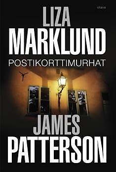 Liza Marklund ja James Patterson: Postikorttimurhat