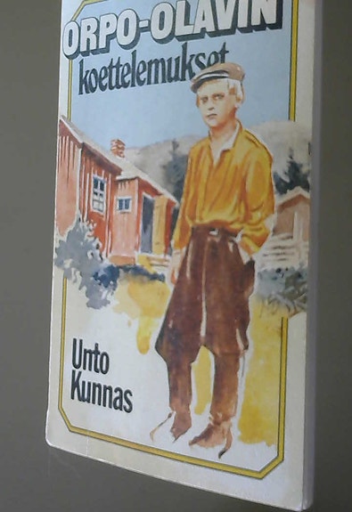 Unto Kunnas: Orpo-Olavin koettelemukset (nidottu, 1978)