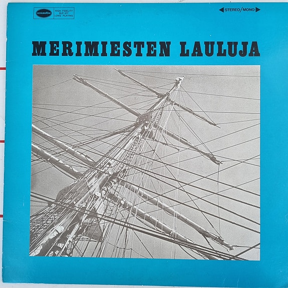 LP  Merimiesten Lauluja.
