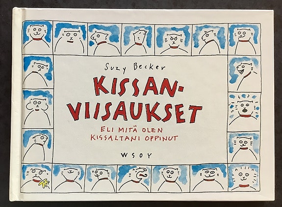 Kissan viisaukset eli Mitä olen kissaltani oppinut