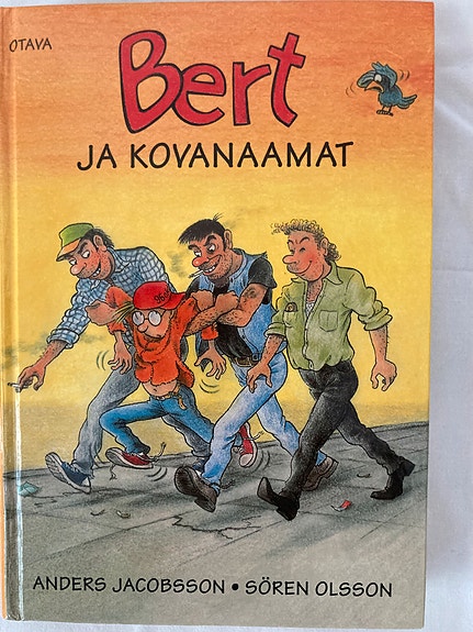 Anders Jacobsson & Sören Olsson: Bert ja kovanaamat.