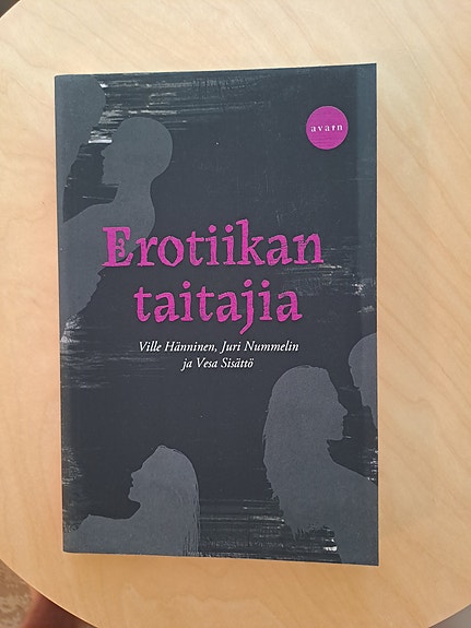 Ville Hänninen, Juri Nummelin ja Vesa Sisättö: Erotiikan taitajia. Avain 2013.