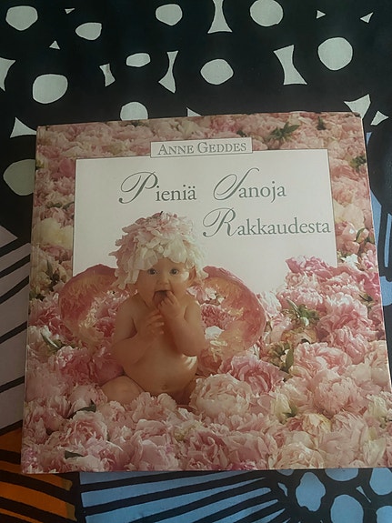 Anne Geddes Pieniä sanoja rakkaudesta kirja