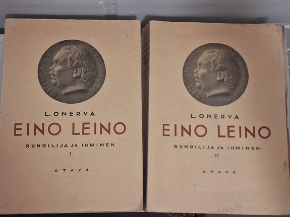 Eino Leino: Runoilija ja ihminen I & II, L. Onerva