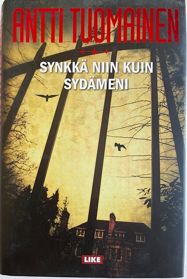 Antti Tuomainen - Synkkä niin kuin sydämeni