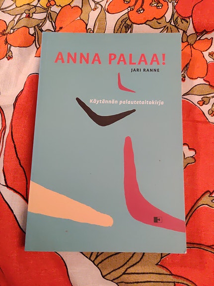 Jari Ranne : Anna palaa