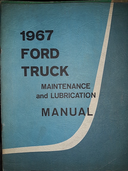 1967 FORD TRUCK Maintenance And Lubrication Manual