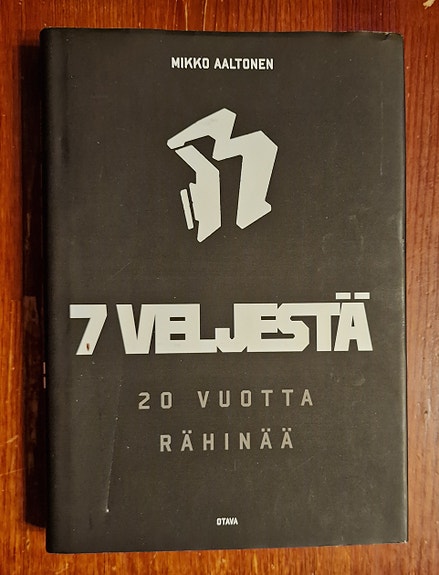 Mikko Aaltonen: 7 VELJESTÄ - 20 vuotta rähinää